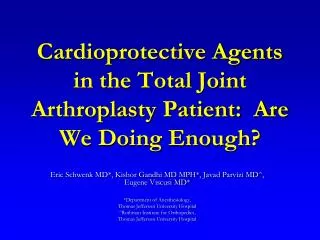 Cardioprotective Agents in the Total Joint Arthroplasty Patient: Are We Doing Enough?
