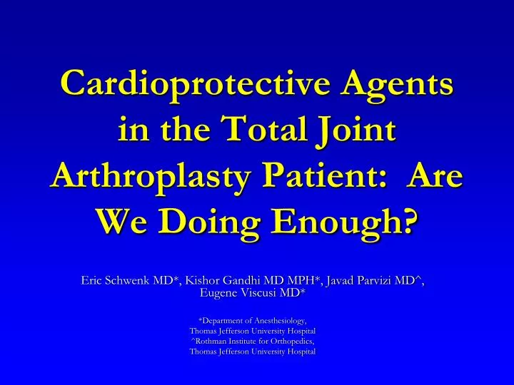 cardioprotective agents in the total joint arthroplasty patient are we doing enough