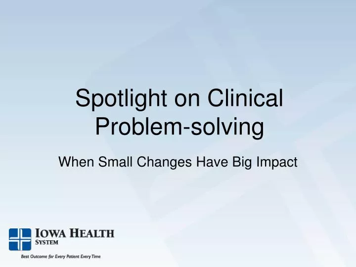 spotlight on clinical problem solving