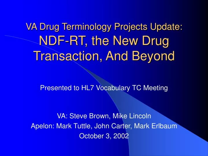 va drug terminology projects update ndf rt the new drug transaction and beyond