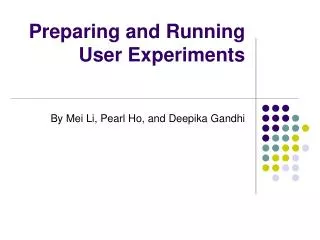 Preparing and Running User Experiments
