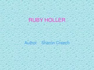 RUBY HOLLER