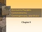 Accounts Payable, Commitments, Contingencies, and Risks - slide 1