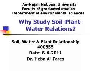 Why Study Soil-Plant-Water Relations?