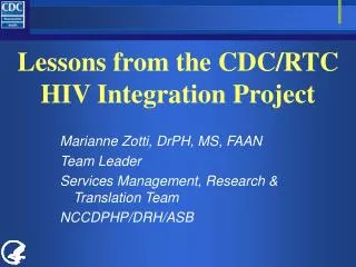 Lessons from the CDC/RTC HIV Integration Project