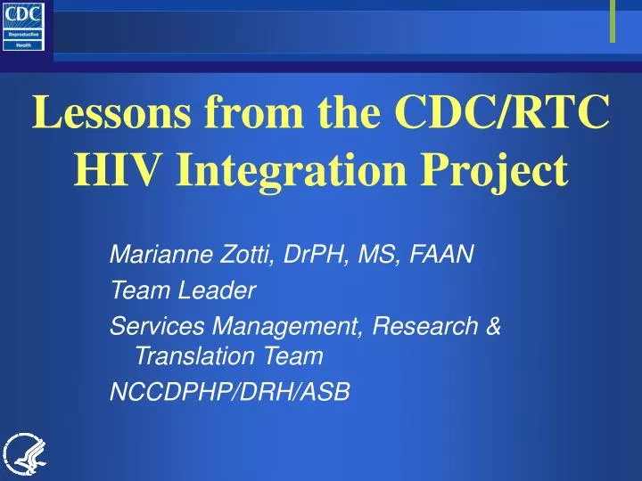 lessons from the cdc rtc hiv integration project