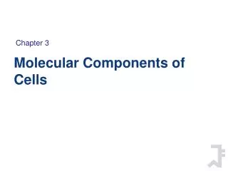 Molecular Components of Cells