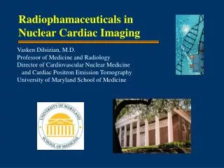 Radiophamaceuticals in Nuclear Cardiac Imaging