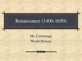 Renaissance (1400-1650)