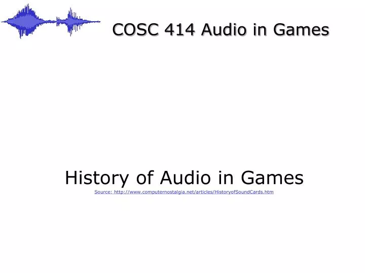 cosc 414 audio in games