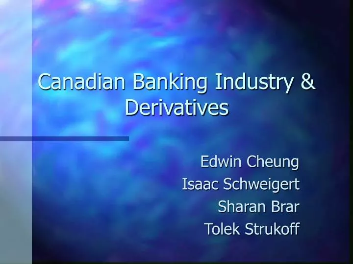 canadian banking industry derivatives