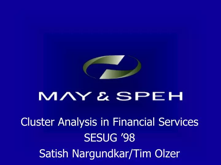cluster analysis in financial services sesug 98 satish nargundkar tim olzer