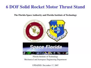 6 DOF Solid Rocket Motor Thrust Stand The Florida Space Authority and Florida Institute of Technology