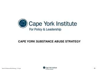 CAPE YORK SUBSTANCE ABUSE STRATEGY