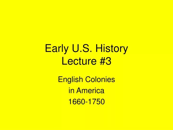 early u s history lecture 3