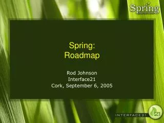 Spring: Roadmap