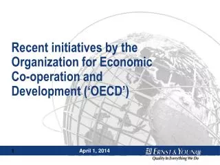 Recent initiatives by the Organization for Economic Co-operation and Development (‘OECD’)