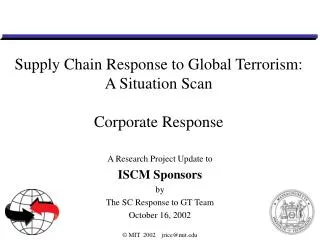 Supply Chain Response to Global Terrorism: A Situation Scan Corporate Response