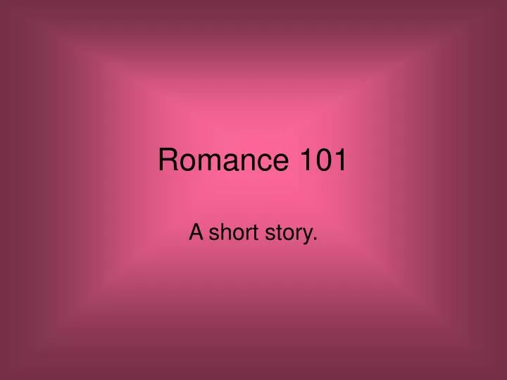romance 101