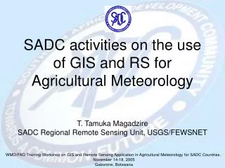 SADC activities on the use of GIS and RS for Agricultural Meteorology