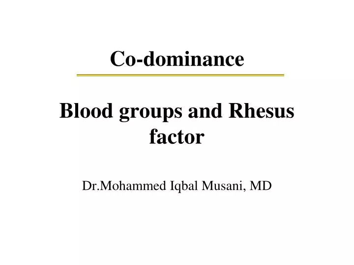 co dominance blood groups and rhesus factor