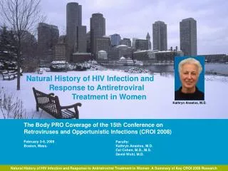Natural History of HIV Infection and 	Response to Antiretroviral 		Treatment in Women
