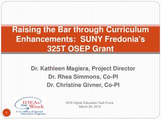 Raising the Bar through Curriculum Enhancements: SUNY Fredonia's 325T OSEP Grant
