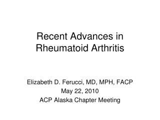 Recent Advances in Rheumatoid Arthritis
