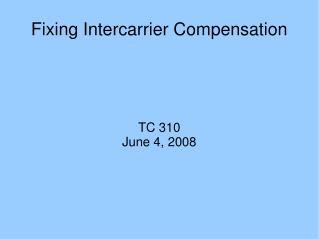 Fixing Intercarrier Compensation