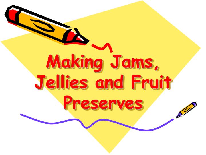 making jams jellies and fruit preserves