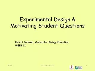 Experimental Design &amp; Motivating Student Questions