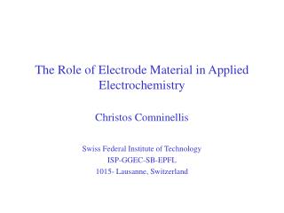 The Role of Electrode Material in Applied Electrochemistry