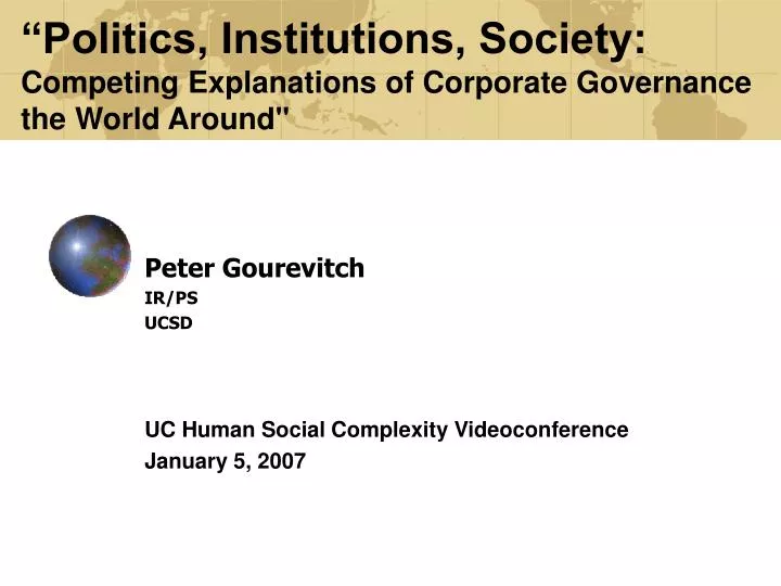politics institutions society competing explanations of corporate governance the world around