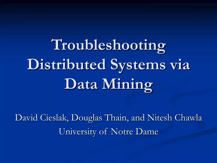 troubleshooting distributed systems via data mining