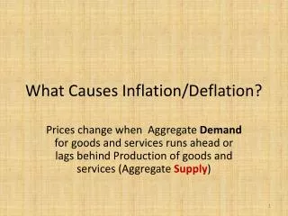 What Causes Inflation/Deflation?