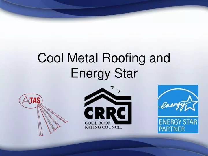 cool metal roofing and energy star