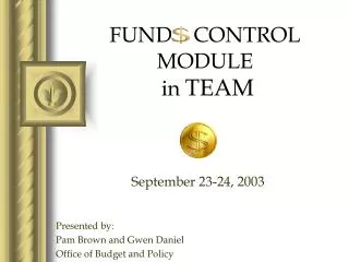 FUND CONTROL MODULE in TEAM