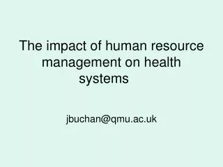 The impact of human resource management on health systems    