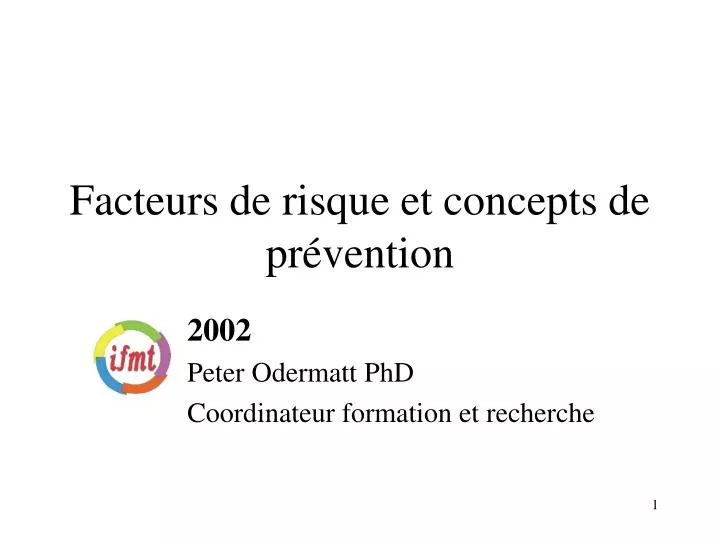 facteurs de risque et concepts de pr vention