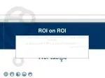 ROI on ROI - slide 1