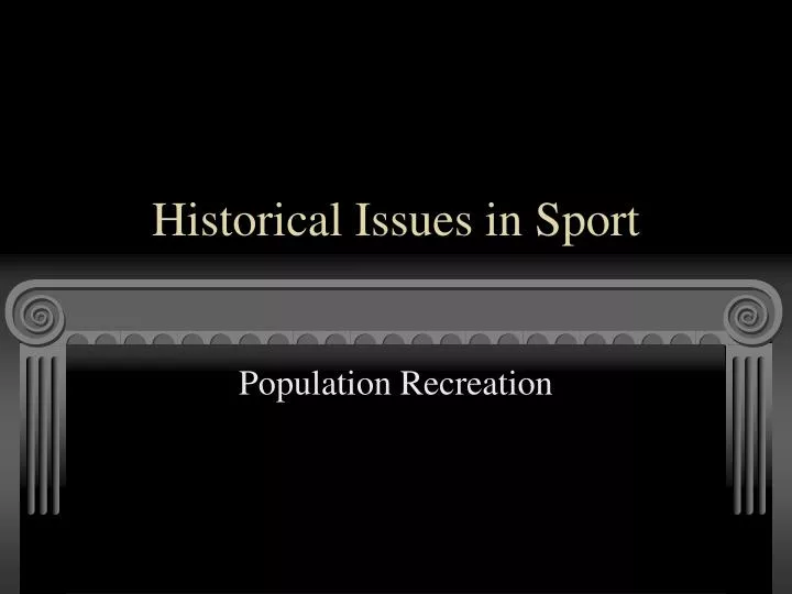 historical issues in sport