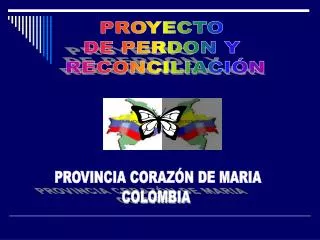 PROYECTO DE PERDON Y RECONCILIACIÓN