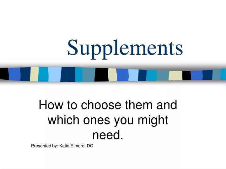 supplements