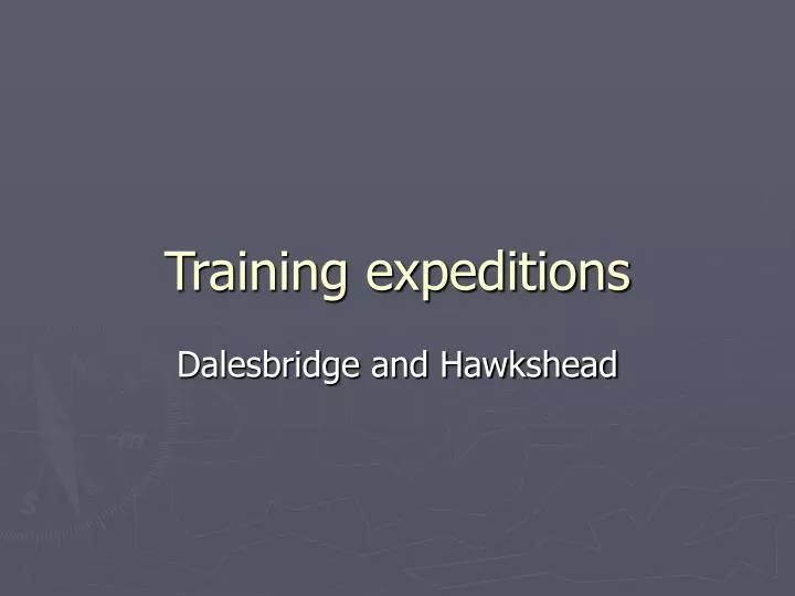 training expeditions