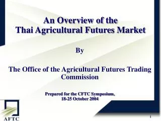An Overview of the Thai Agricultural Futures Market