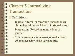 Chapter 5 Journalizing Transactions