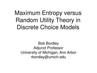 Maximum Entropy versus Random Utility Theory in Discrete Choice Models