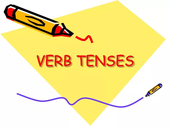 verb tenses