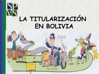 LA TITULARIZACIÓN EN BOLIVIA