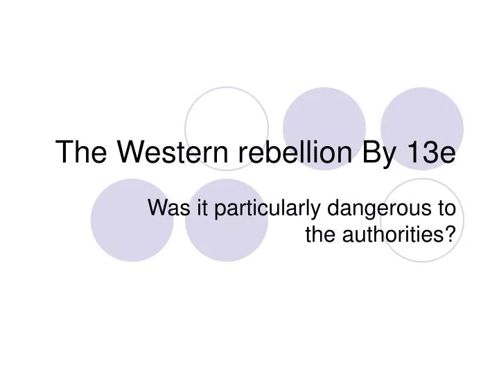 the western rebellion by 13e